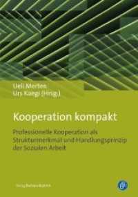 Kooperation kompakt : Professionelle Kooperation als Strukturmerkmal und Handlungsprinzip der Sozialen Arbeit