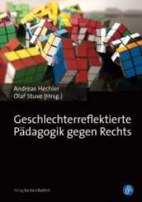 Geschlechterreflektierte Pädagogik gegen Rechts （2015. 390 S. m. farb. Abb. 210 mm）