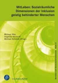 MitLeben: Sozialräumliche Dimensionen der Inklusion geistig behinderter Menschen (Beiträge zur Sozialraumforschung 16) （2018. 220 S. 210 mm）