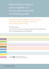 Inklusionsforschung im Spannungsfeld von Erziehungswissenschaft und Bildungspolitik (Schriftenreihe der AG Inklusionsforschung der Deutschen Gesellschaft für Erziehungswissenschaft (DGfE)) （2019. 204 S. 210 mm）
