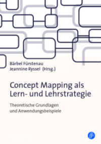 Concept Mapping als Lern- und Lehrstrategie : Theoretische Grundlagen und Anwendungsbeispiele （2024. 120 S. 210 mm）
