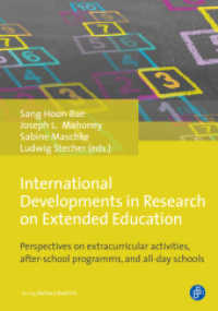 International Developments in Research on Extend - Perspectives on extracurricular activities, after-school programmes, : Perspectives on extracurricular activities, after-school programmes, and all-day schools （2019. 306 S. 210 mm）