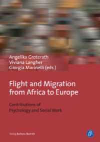 Flight and Migration from Africa to Europe - Contributions of Psychology and Social Work : Contributions of Psychology and Social Work （2020. 217 S. 210 mm）