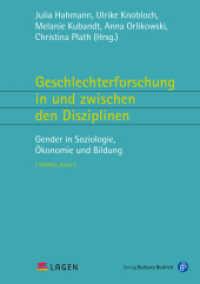 Geschlechterforschung in und zwischen den Disziplinen : Gender in Soziologie, Ökonomie und Bildung (L'AGENda 5) （2020. 232 S. 210 mm）