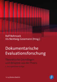 Dokumentarische Evaluationsforschung : Theoretische Grundlagen und Beispiele aus der Praxis （2., durchges. Aufl. 2020. 360 S. 210 mm）