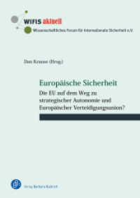 Europäische Sicherheit : Die EU auf dem Weg zu strategischer Autonomie und Europäischer Verteidigungsunion? (WIFIS-aktuell 64) （2020. 86 S. 210 mm）