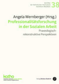 Professionalitätsforschung in der Sozialen Arbeit : Praxeologisch-rekonstruktive Perspektiven (Schriften der Katholischen Hochschule Nordrhein-Westfalen 38) （2023. 195 S. 210 mm）