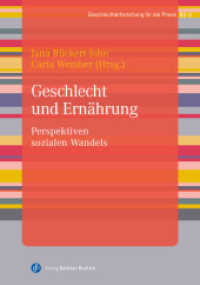 Geschlecht und Ernährung : Perspektiven sozialen Wandels (Geschlechterforschung für die Praxis 6) （2024. 300 S. 210 mm）