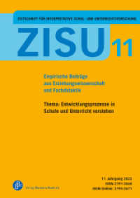 ZISU 11, 2022 - Zeitschrift für interpretative Schul- und Unterrichtsforschung (ZISU - Zeitschrift für interpretative Schul- und Unterrichtsforschung. Empirische Beiträge aus Erziehun) （2022. 191 S. 240 mm）