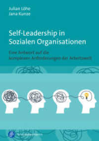 Self-Leadership in Sozialen Organisationen : Eine Antwort auf die komplexen Anforderungen der Arbeitswelt （2023. 112 S. 210 mm）