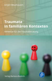 Traumata in familiären Kontexten : Hinweise für die Traumaberatung （2023. 162 S. 185 mm）