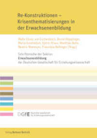 Re-Konstruktionen - Krisenthematisierungen in der Erwachsenenbildung (Schriftenreihe der Sektion Erwachsenenbildung der Deutschen Gesellschaft für Erziehungswissenschaft (DG) （2023. 289 S. 210 mm）