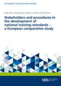 Stakeholders and procedures in the development of national training standards - a European comparative study (Wissenschaftliche Diskussionspapiere 232) （2021. 56 S. 297 mm）