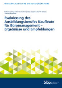 Evaluierung des Ausbildungsberufes Kaufleute für Büromanagement - Ergebnisse und Empfehlungen (Wissenschaftliche Diskussionspapiere 227) （2021. 112 S. 297 mm）