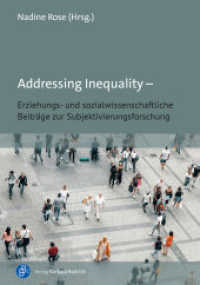 Addressing Inequality - Erziehungs- und sozialwissenschaftliche Beiträge zur Subjektivierungsforschung （2024. 209 S. 210 mm）