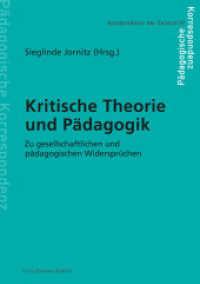 Kritische Theorie und Pädagogik : Zu gesellschaftlichen und pädagogischen Widersprüchen (Sonderedition der Zeitschrift Pädagogische Korrespondenz) （2025. 320 S. 210 mm）
