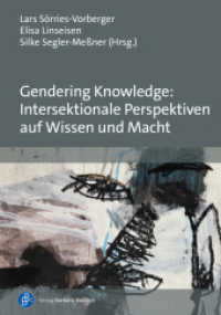 Gendering Knowledge: Intersektionale Perspektiven auf Wissen und Macht （2025. 200 S. 210 mm）