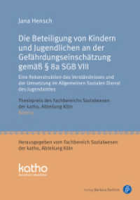 Die Beteiligung von Kindern und Jugendlichen an der Gefährdungseinschätzung gemäß   8a SGB VIII (Thesispreis des Fachbereichs Sozialwesen der Katholischen Hochschule Nordrhein-Westfalen, Abteilung Köl) （2025. 182 S. 210 mm）