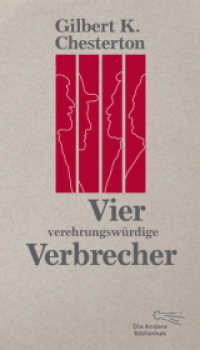 Vier verehrungswürdige Verbrecher (Die Andere Bibliothek .374) （1. Auflage. 2016. 348 S. 213.00 mm）