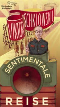 Sentimentale Reise (Die Andere Bibliothek Bd.390) （1. Auflage. 2017. 492 S. 213.00 mm）