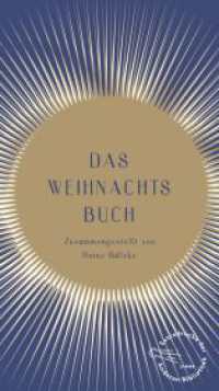 Das Weihnachtsbuch : Zusammengestellt von Heinz Rölleke (Die Andere Bibliothek 444) （1. Auflage. 2022. 576 S. 213.00 mm）