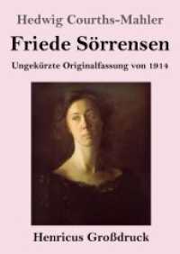 Friede Sörrensen (Großdruck): Ungekürzte Originalfassung von 1914