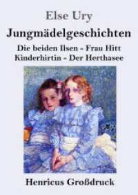 Jungmädelgeschichten (Großdruck): Die beiden Ilsen - Frau Hitt - Kinderhirtin - Der Herthasee