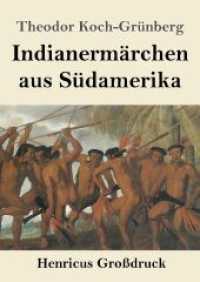 Indianermärchen aus Südamerika (Großdruck)