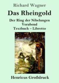 Das Rheingold (Großdruck): Der Ring der Nibelungen Vorabend Textbuch - Libretto