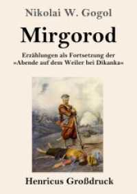 Mirgorod (Großdruck): Erzählungen als Fortsetzung der Abende auf dem Weiler bei Dikanka