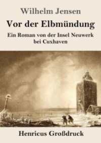 Vor der Elbmündung (Großdruck): Ein Roman von der Insel Neuwerk bei Cuxhaven