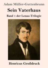 Sein Vaterhaus (Großdruck): Band 1 der Lenau-Trilogie