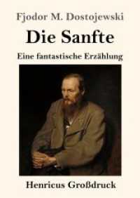 Die Sanfte (Großdruck): Eine fantastische Erzählung