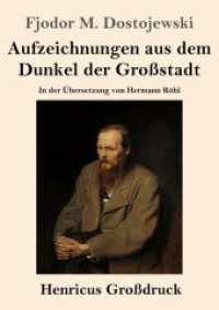 Aufzeichnungen aus dem Dunkel der Großstadt (Großdruck): In der Übersetzung von Hermann Röhl