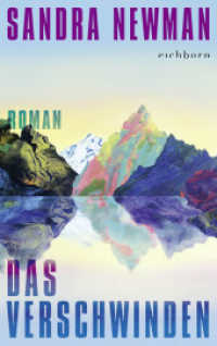 Das Verschwinden : Roman （1. Aufl. 2024. 2024. 304 S. 215 mm）
