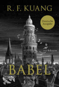 Babel : Roman - Der weltweite Bestseller über die Magie der Sprache und die Macht von Worten. Deutsche Ausgabe （7. Aufl. 2023. 736 S. 215 mm）