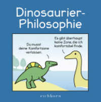 Dinosaurier-Philosophie （1. Aufl. 2023. 2023. 144 S. 160 mm）