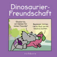 Dinosaurier-Freundschaft （1. Aufl. 2024. 2024. 144 S. 160 mm）
