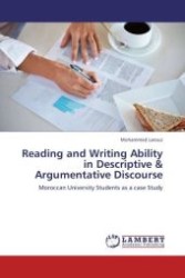 Reading and Writing Ability in Descriptive & Argumentative Discourse : Moroccan University Students as a case Study （Aufl. 2012. 292 S. 220 mm）