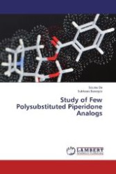 Study of Few Polysubstituted Piperidone Analogs （2012. 72 S. 220 mm）