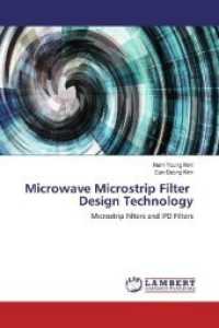 Microwave Microstrip Filter Design Technology : Microstrip Filters and IPD Filters （2019. 372 S. 220 mm）