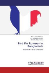Bird Flu Rumour in Bangladesh : Impact on Broiler Enterprise （Aufl. 2012. 172 S. 220 mm）