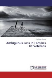 Ambiguous Loss In Families Of Veterans （Aufl. 2012. 68 S. 220 mm）