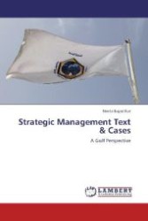 Strategic Management Text & Cases : A Gulf Perspective （Aufl. 2012. 320 S. 220 mm）