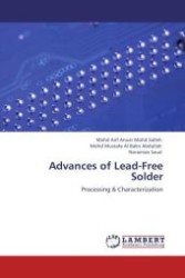 Advances of Lead-Free Solder : Processing & Characterization （Aufl. 2012. 84 S.）