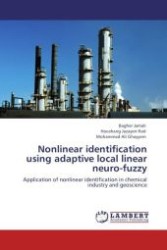 Nonlinear identification using adaptive local linear neuro-fuzzy : Application of nonlinear identification in chemical industry and geoscience （Aufl. 2012. 108 S.）
