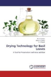 Drying Technology for Basil Leaves : A Tool for Preservation and Value addition （Aufl. 2012. 128 S. 220 mm）
