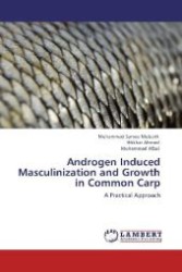 Androgen Induced Masculinization and Growth in Common Carp : A Practical Approach （Aufl. 2012. 148 S. 220 mm）