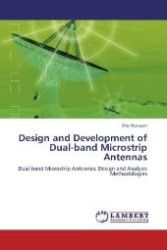Design and Development of Dual-band Microstrip Antennas : Dual-band Microstrip Antennas: Design and Analysis Methodologies （Aufl. 2012. 152 S. 220 mm）
