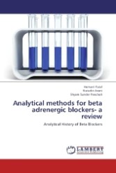 Analytical methods for beta adrenergic blockers- a review : Analytical History of Beta Blockers （2012. 80 S. 220 mm）